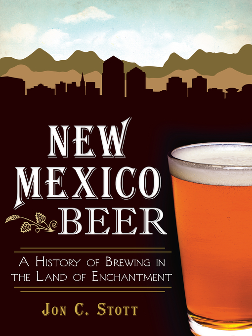 Title details for New Mexico Beer by Jon C. Stott - Available